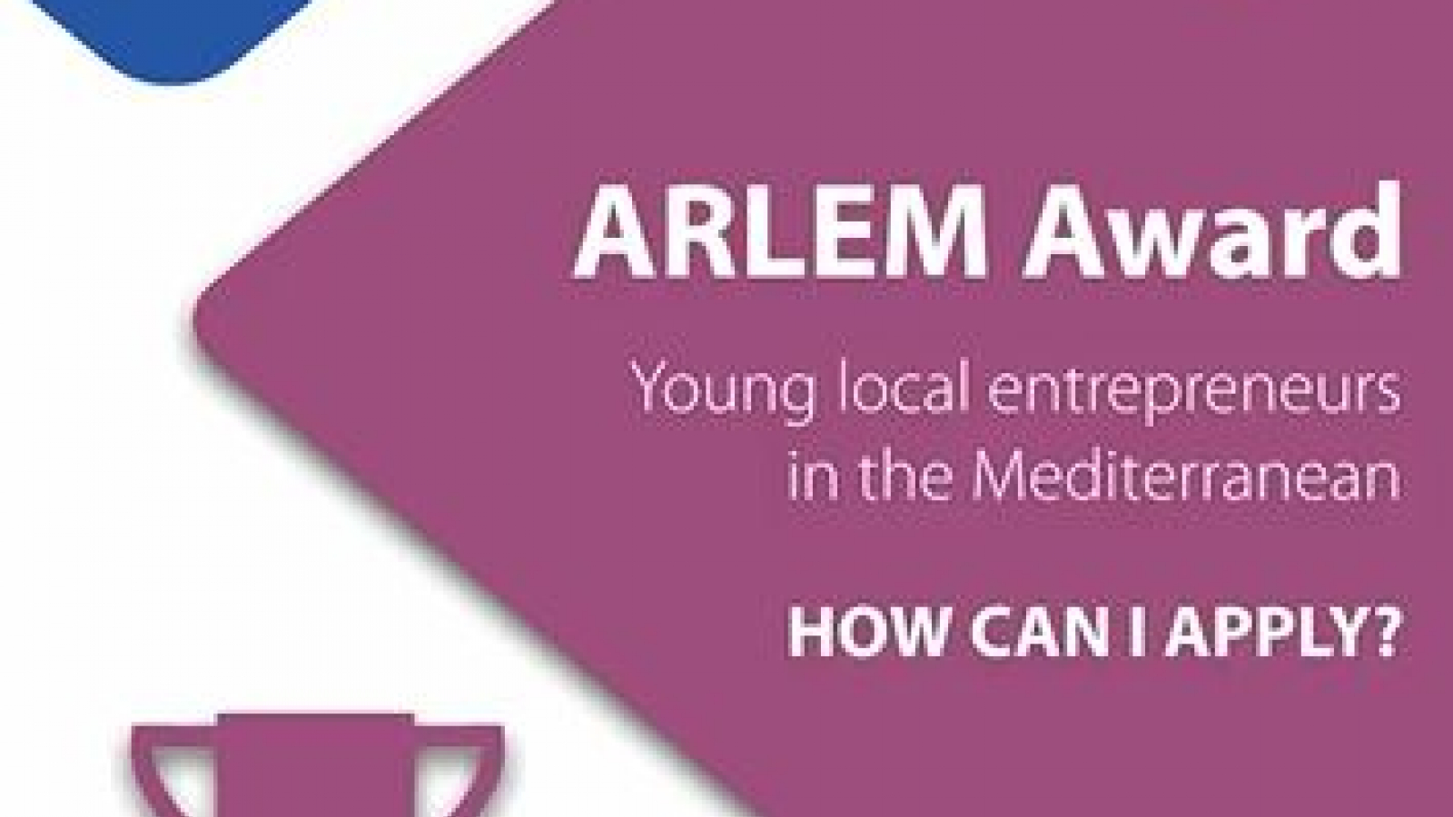 Appel à participations:  Prix de l’ARLEM 2020 dédié à l’entrepreneuriat local des jeunes en Méditerranée