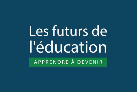 UNESCO recherche des propositions contribuant à son initiative "Les futurs de l’éducation"