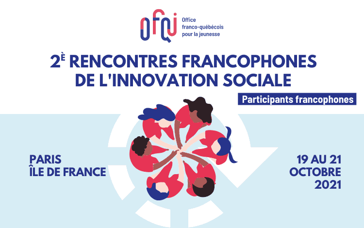 OFQJ organise les rencontres de l'innovation sociale 2021 à Paris