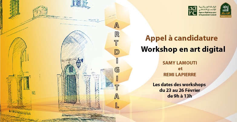 Appel à condidatures :  Workshop en « Art digital » à Alger