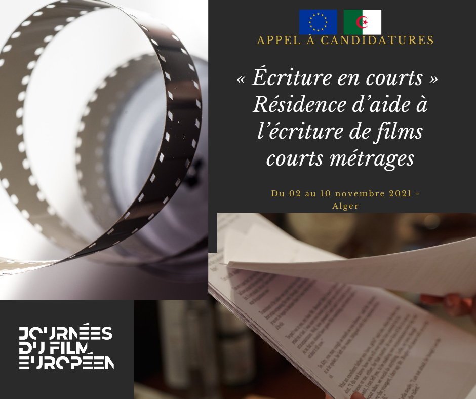 L’Union Européenne lance un appel pour sa première édition de la résidence d’écriture cinématographique « écriture en courts »